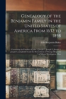 Genealogy of the Benjamin Family in the United States of America From 1632 to 1898; Containing the Families of John 1, Joseph 2, Joseph 3, Joseph 4, Joseph 5, and Judah 6 and the Descendants of Orange - Book