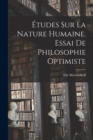 Etudes Sur La Nature Humaine. Essai De Philosophie Optimiste - Book