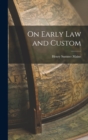 On Early Law and Custom - Book