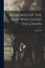 Memories of the Men who Saved the Union - Book