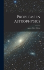 Problems in Astrophysics - Book