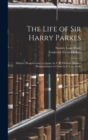 The Life of Sir Harry Parkes : Minister Plenipotentiary to Japan. by F. V. Dickens. Minister Plenipotentiary to China by S. Lane-Poole - Book