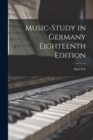 Music-Study in Germany Eighteenth Edition - Book