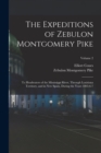 The Expeditions of Zebulon Montgomery Pike : To Headwaters of the Mississippi River, Through Louisiana Territory, and in New Spain, During the Years 1805-6-7; Volume 2 - Book
