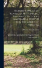 Historic Families of Kentucky. With Special Reference to Stocks Immediately Derived From the Valley of Virginia; Tracing in Detail Their Various Genealogical Connexions and Illustrating From Historic - Book