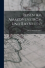 Reisen am Amazonenstrom und Rio Negro - Book