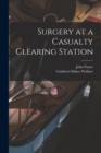 Surgery at a Casualty Clearing Station - Book