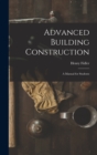 Advanced Building Construction : A Manual for Students - Book