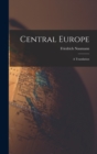 Central Europe : A Translation - Book