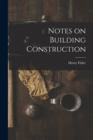Notes on Building Construction - Book