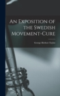 An Exposition of the Swedish Movement-Cure - Book