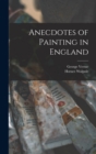 Anecdotes of Painting in England - Book