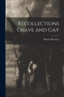 Recollections Grave and Gay - Book