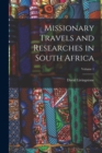 Missionary Travels and Researches in South Africa; Volume 1 - Book