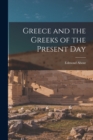 Greece and the Greeks of the Present Day - Book