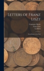 Letters of Franz Liszt : From Rome to the End - Book
