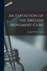An Exposition of the Swedish Movement-Cure - Book