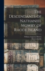 The Descendants of Nathaniel Mowry of Rhode Island - Book