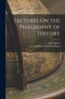 Lectures On the Philosophy of History - Book