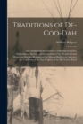 Traditions of De-Coo-Dah : And Antiquarian Researches: Comprising Extensive Explorations, Surveys, and Excavations of the Wonderful and Mysterious Earthen Remains of the Mound-Builders in America; the - Book