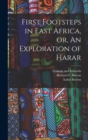 First Footsteps in East Africa, or, An Exploration of Harar - Book