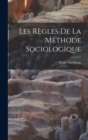 Les regles de la methode sociologique - Book