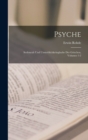 Psyche : Seelencult Und Unsterblichkeitsglaube Der Griechen, Volumes 1-2 - Book