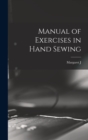 Manual of Exercises in Hand Sewing - Book