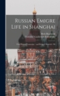 Russian Emigre Life in Shanghai : Oral History Transcript / and Related Material, 196 - Book