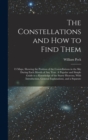 The Constellations and how to Find Them; 13 Maps, Showing the Position of the Constellations in the sky During Each Month of any Year. A Popular and Simple Guide to a Knowledge of the Starry Heavens, - Book