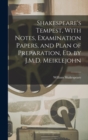 Shakespeare's Tempest, With Notes, Examination Papers, and Plan of Preparation, Ed. by J.M.D. Meiklejohn - Book