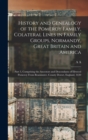 History and Genealogy of the Pomeroy Family, Colateral Lines in Family Groups, Normandy, Great Britain and America; Part 3, Comprising the Ancestors and Descendants of Eltweed Pomeroy From Beaminster, - Book