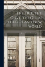The Tree, the Olive, the oil in the Old and New World - Book