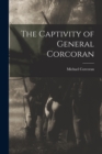 The Captivity of General Corcoran - Book