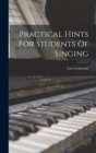 Practical Hints For Students Of Singing - Book