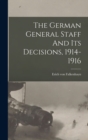 The German General Staff And Its Decisions, 1914-1916 - Book