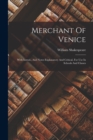 Merchant Of Venice : With Introd., And Notes Explanatory And Critical, For Use In Schools And Classes - Book