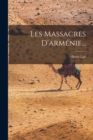 Les Massacres D'armenie... - Book