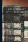 A Brief History of the Kirkbride Family - Book