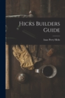 Hicks Builders Guide - Book