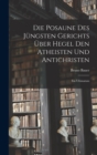 Die Posaune des jungsten Gerichts uber Hegel den Atheisten und Antichristen : Ein Ultimatum - Book