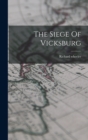 The Siege Of Vicksburg - Book