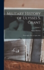 Military History of Ulysses S. Grant : From April, 1861, to April, 1865; Volume 3 - Book
