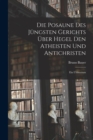 Die Posaune des jungsten Gerichts uber Hegel den Atheisten und Antichristen : Ein Ultimatum - Book