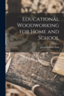 Educational Woodworking for Home and School - Book