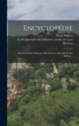 Encyclopedie : Ou Dictionnaire Raisonne Des Sciences, Des Arts Et Des Metiers... - Book