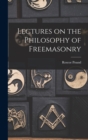 Lectures on the Philosophy of Freemasonry - Book