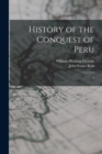 History of the Conquest of Peru : 1 - Book