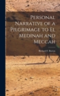 Personal Narrative of a Pilgrimage to El Medinah and Meccah - Book