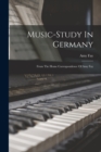 Music-study In Germany : From The Home Correspondence Of Amy Fay - Book
